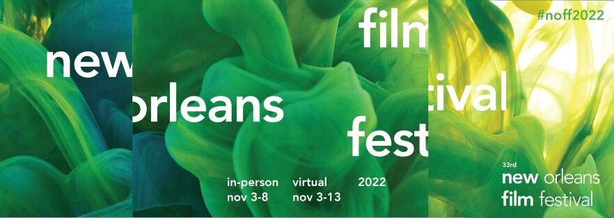 Early bird discounts available for the New Orleans Film Festival until August 31st