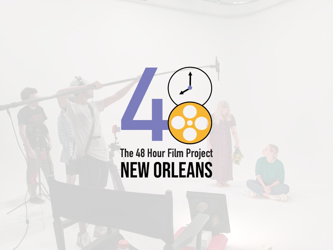 48 hour film project New Orleans