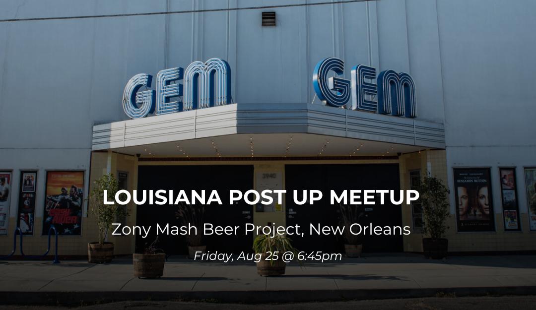 Louisiana Post Production Workers Assemble: Open Invite Post Meetup at Zony Mash Beer Project on August 25th