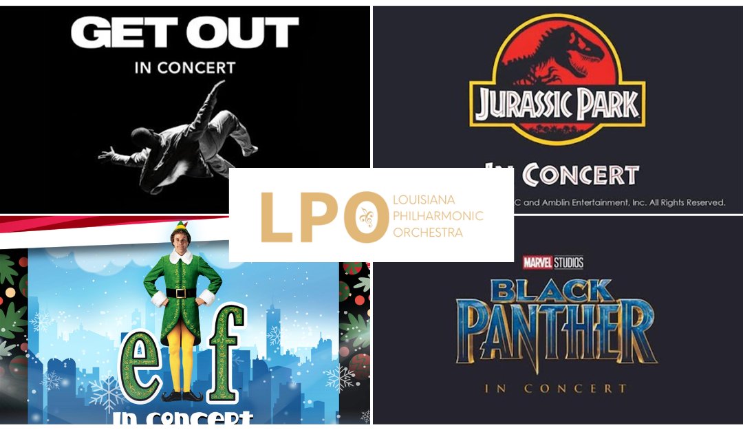 What do Elf, Black Panther, Get Out, and Jurassic Park have in common? The Louisiana Philharmonic Orchestra