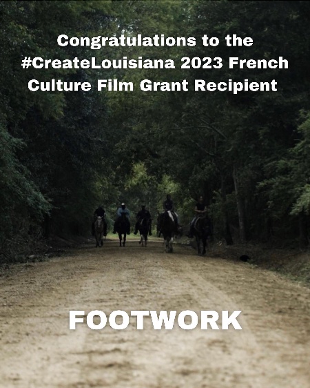 Footwork, CreateLouisiana 2023 French Culture Film Grant recipient